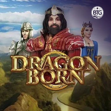 Bigtime : Dragon Born Megaways - NOLIMITSLOT777