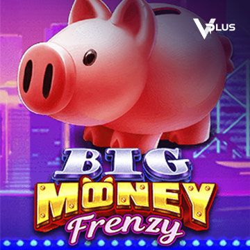 Vplus : Big Money Frenzy - NOLIMITSLOT777