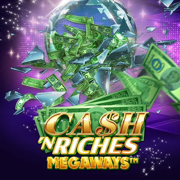 Cash N Riches Megaways&trade; - NOLIMITSLOT777