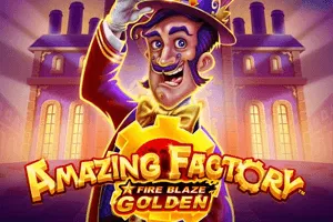 Playtech : Fire Blaze Golden: Amazing Factory - NOLIMITSLOT777