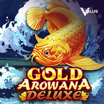 Vplus : Gold Arowana Deluxe - NOLIMITSLOT777