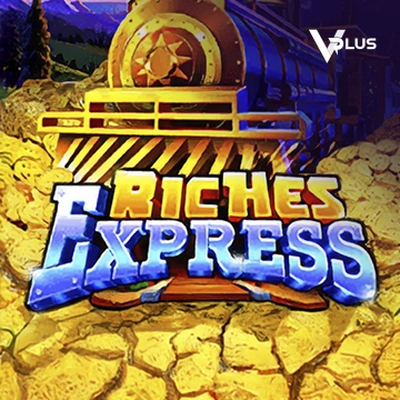 Vplus : Riches Express - NOLIMITSLOT777