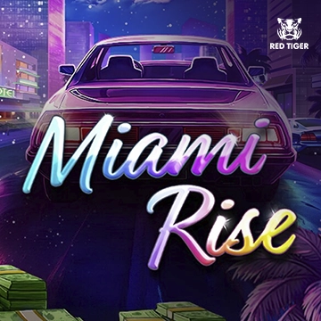 Redtiger : Miami Rise - NOLIMITSLOT777